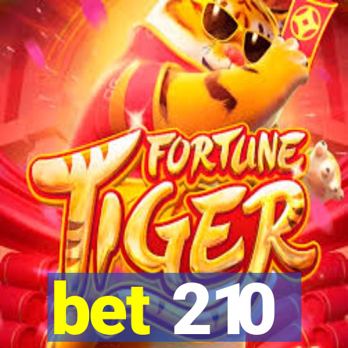 bet 210